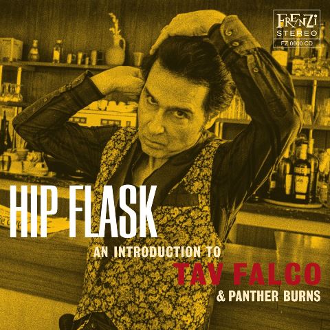 Hip Flask – An Introduction to Tav Falco & Panther Burns