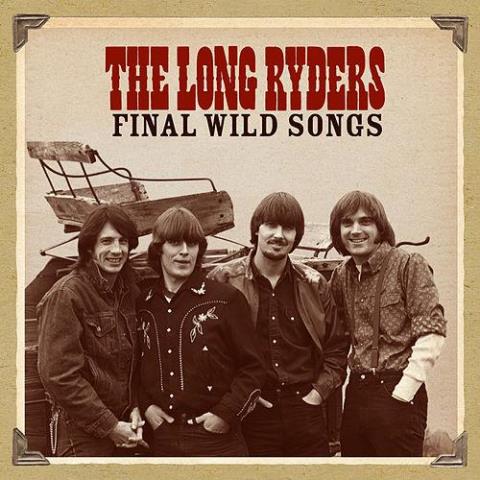 The Long Ryders Final Wild Songs