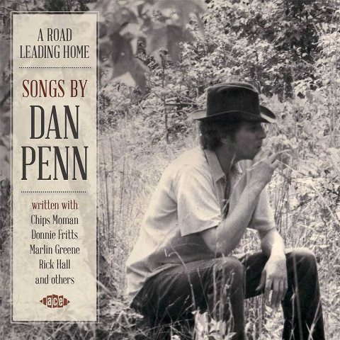 A Road Leading Home Songs by Dan Penn
