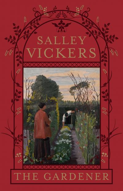 The Gardener by Salley Vickers