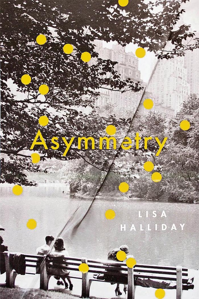 Asymmetry by Lisa Halliday