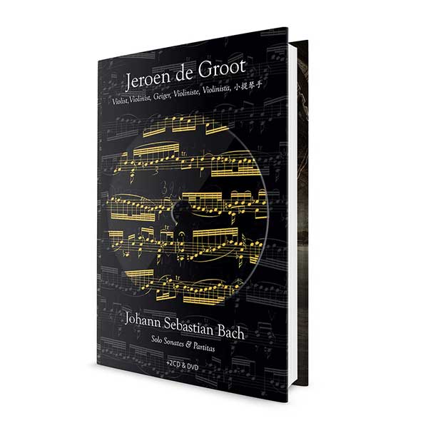 Bach: Solo Sonatas and Partitas, Jeroen de Groot
