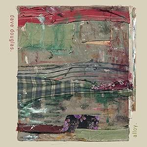 Dave Douglas Alloy