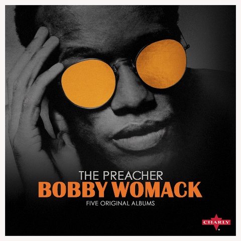 Bobby Womack: The Preacher