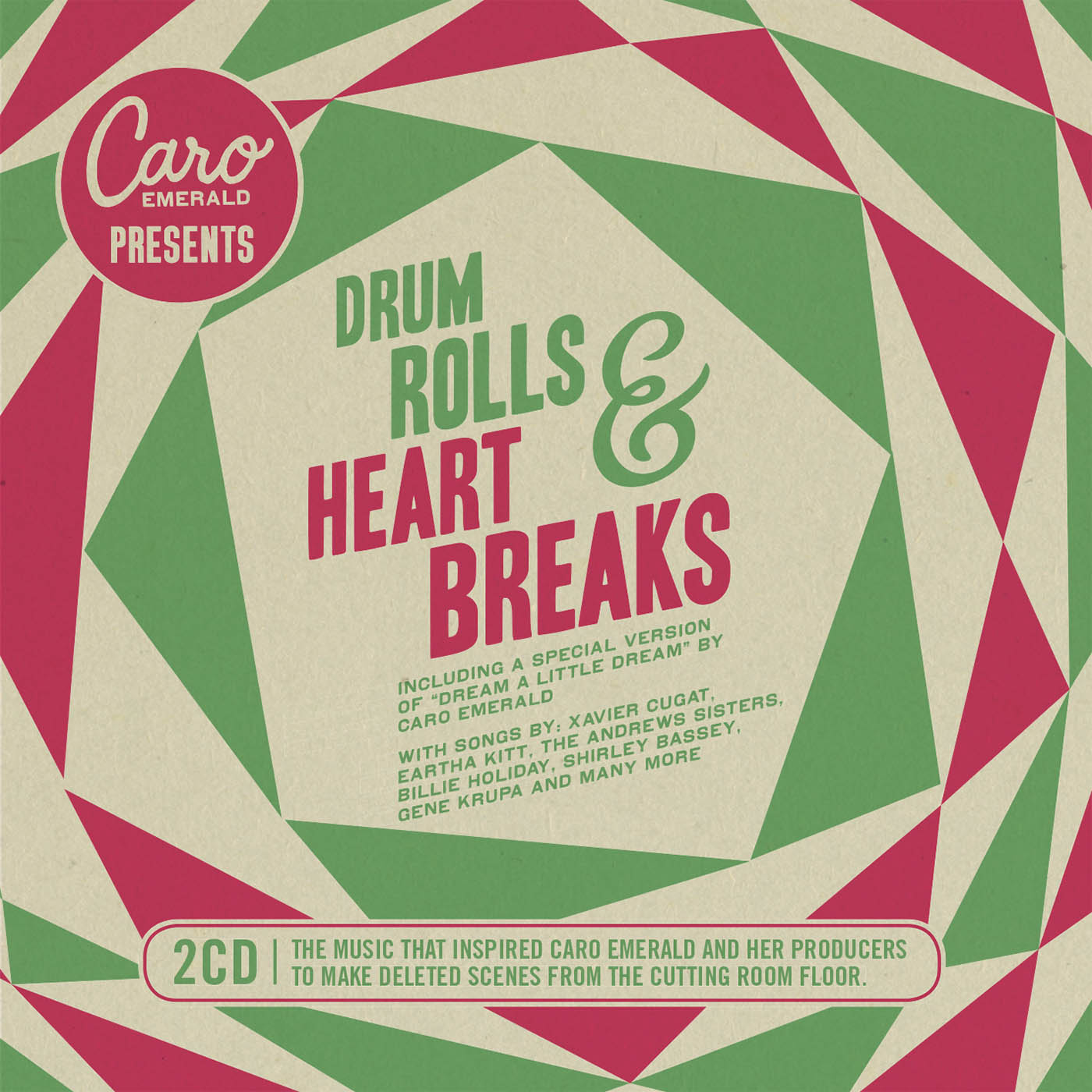 Caro Emerald Presents Drum Rolls & Heart Breaks
