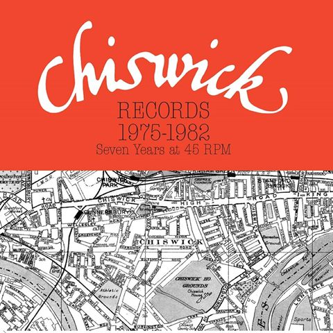 Chiswick Records 1975-1982 - Seven Years at 45 RPM