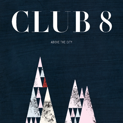 Club 8 Above the City