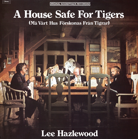Lee Hazlewood A House Safe For Tigers