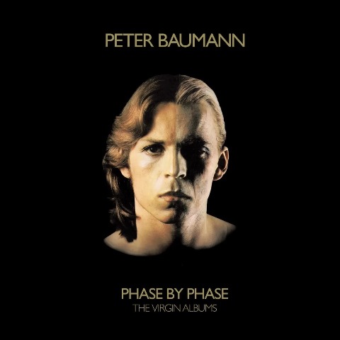 Peter Baumann - Phase By Phase The Virgin Albums