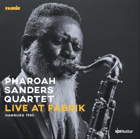 Pharoah Sanders Quartet Live at Fabrik Hamburg 1980