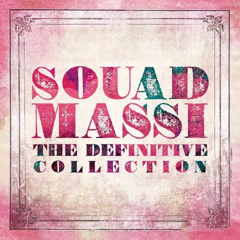 Souad Massi The Definitive Collection