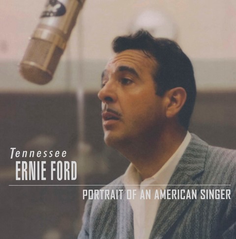 Tennessee Ernie Ford Portrait of an American Singer