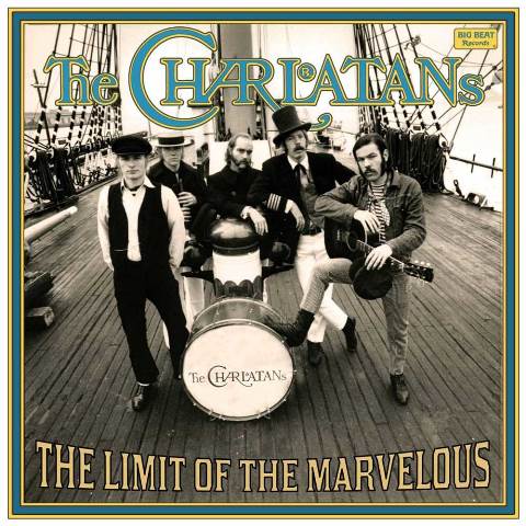 The Charlatans The Limit Of The Marvelous