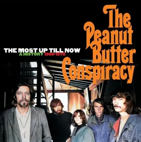 The Peanut Butter Conspiracy - The Most Up Till Now