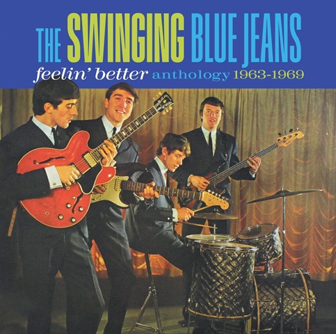 The Swinging Blue Jeans - Feelin’ Better Anthology 1963-1969