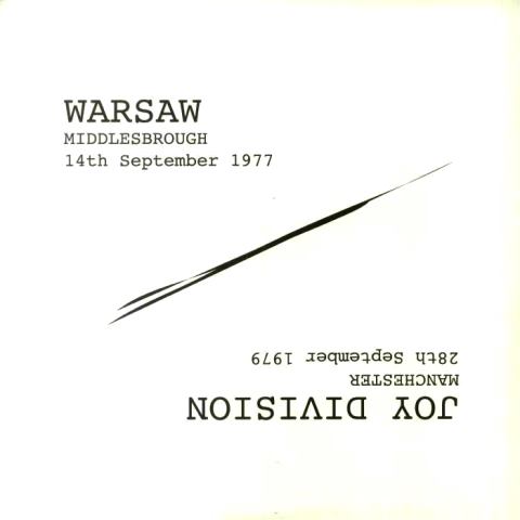 Warsaw Middlesbrough 14th September 1977 Joy Division Manchester 28th September 1979