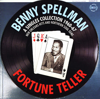 Benny Spellman Fortune Teller  a Singles Collection 1960-67