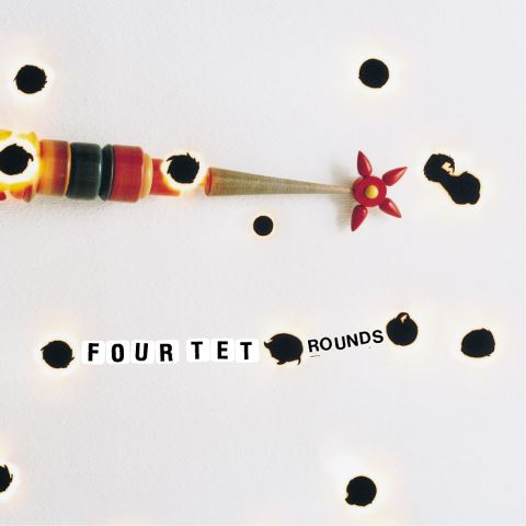 Four Tet Rounds