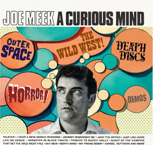 joe meek a curious mind  joe meek a curious mind