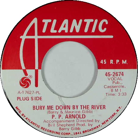 p.p. arnold BURY ME DOWN BY THE RIVER US single