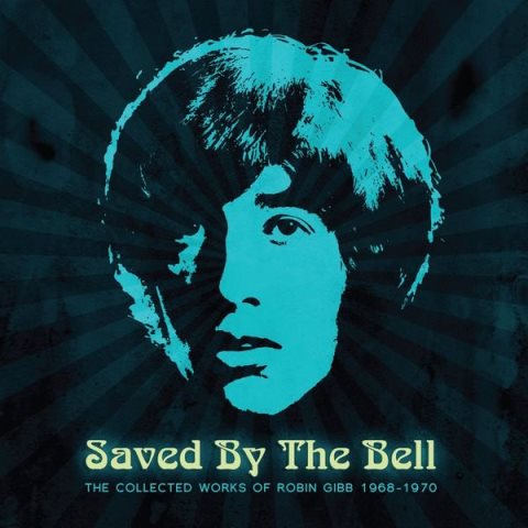 Saved by the Bell: The Collected Works of Robin Gibb 1968-1970 