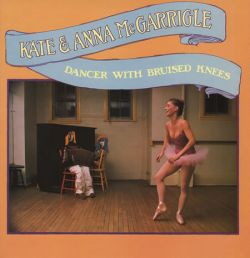 Kate--Anna-McGarrigle-Dancer-With-Bruis-361908