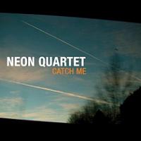 Neon_Quartet_Catch_Me