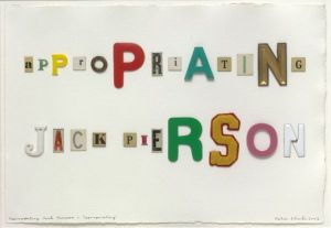 c_Peter_Blake_Appropriating_Jack_Pierson_1._Appropriating_2002_collage