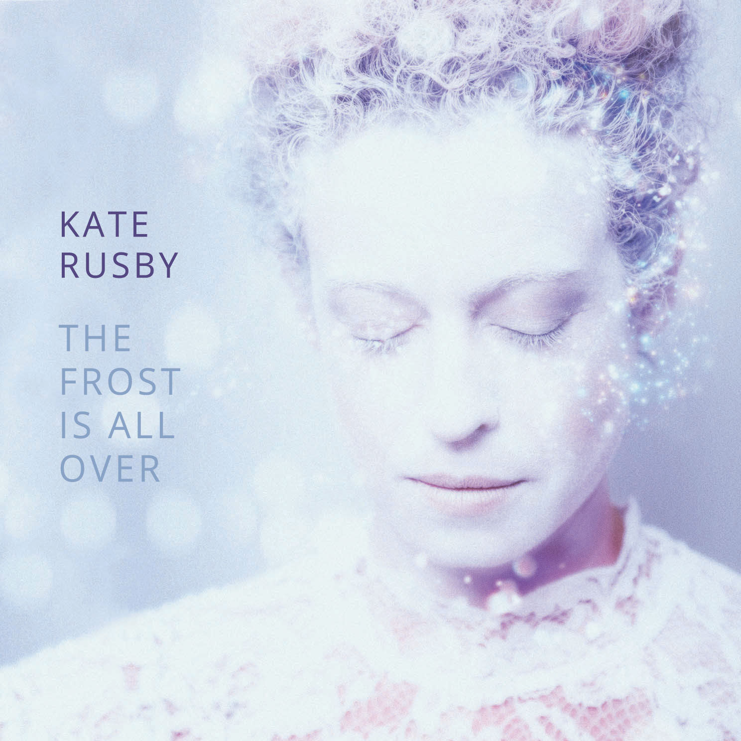 Kate over. Frost. Дир Кейт. Kate Rusby...make the Light(2010)[FLAC]. Here we come a-Wassailing - Kate Rusby.