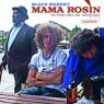 Mama Rosin: They sound like they’re playing while hanging out of the window of a freight train