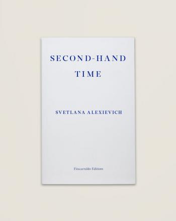 Second-Hand Time by Svetlana Alexievich